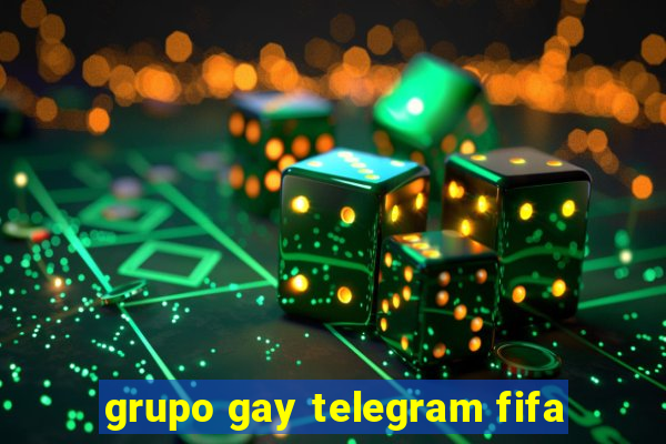 grupo gay telegram fifa